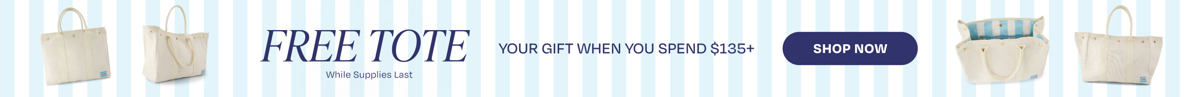 TOMS 20th Anniversary Tote shown. FREE TOTE. Your gift when you spend $135+. While supplies last. Shop Now.
