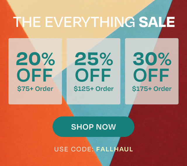 FALL EDIT. THE EVERYTHING SALE. 20% off $75+ order, 25% off $125+ order, 30% off $175+ order. Shop the Sale. Use code: FALLHAUL