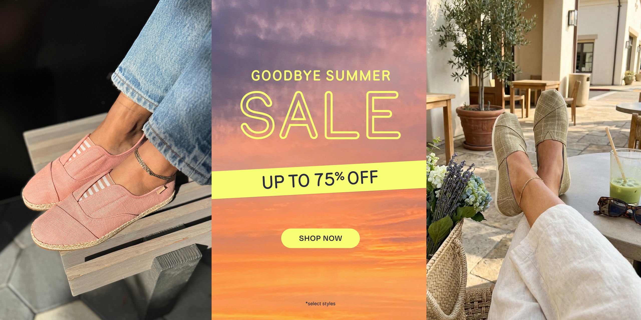 GOODBYE SUMMER SALE. UP TO 75% OFF. SHOP NOW *select styles.