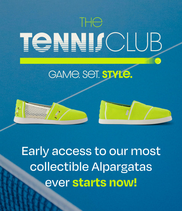 THE TENNIS CLUB. Early access to our most collectible Alpargatas ever starts now!