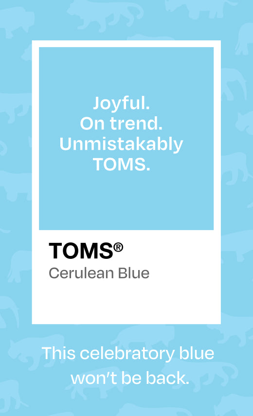 Animal print background. Joyful. On trend. UnmistakablyTOMS. TOMS® Cerulean Blue. This celebratory blue won't be back.