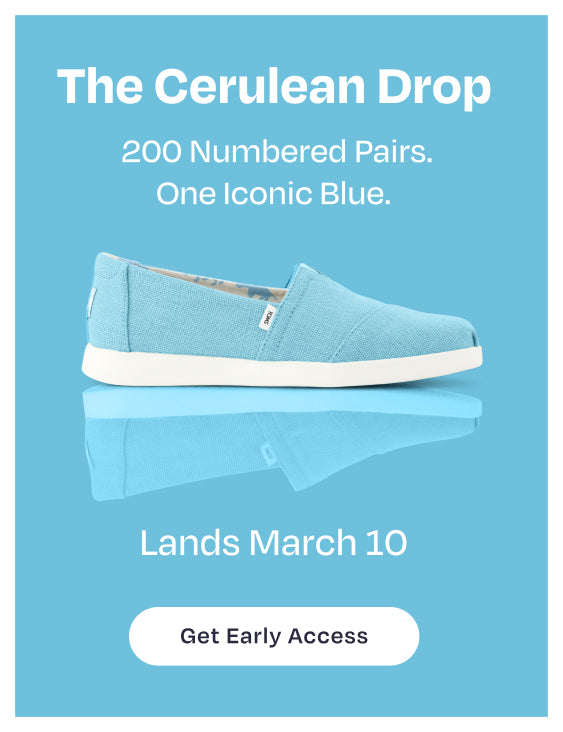 The Cerulean Drop. 200 Numbered Pairs. One Iconic Blue. Alpargata. Lands March 10. Get Early Access.