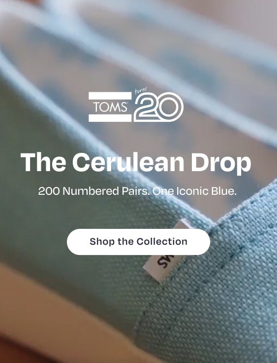 TOMS turns 20 logo. The Cerulean Drop. 200 Numbered Pairs. One Iconic Blue. Shop the Collection. Alpargata background.