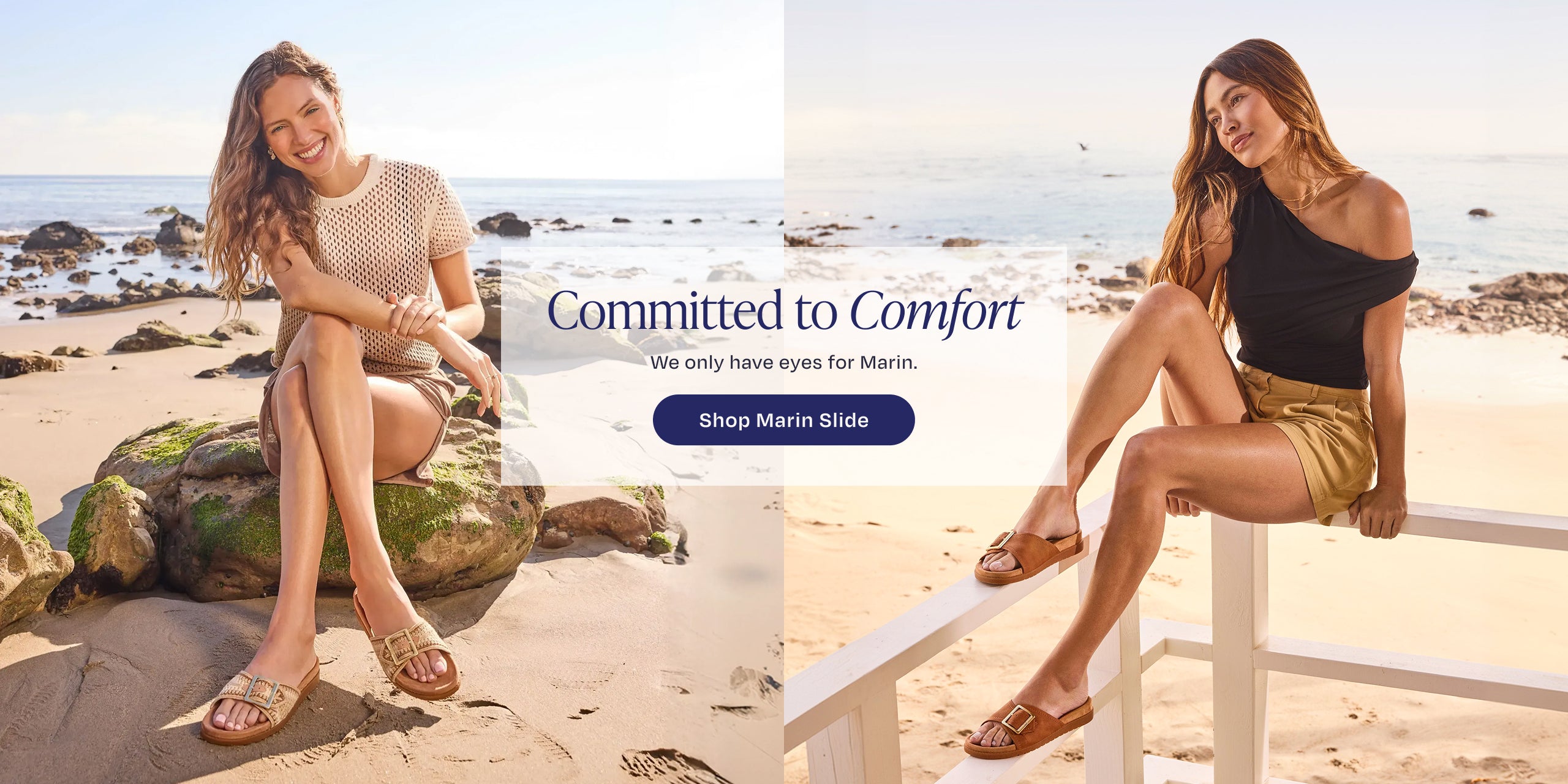 Committed to Comfort. We only have eyes for Marin. Shop Marin Slide: models in Almond Crochet and Brown Sugar Nubuck. Beach background.