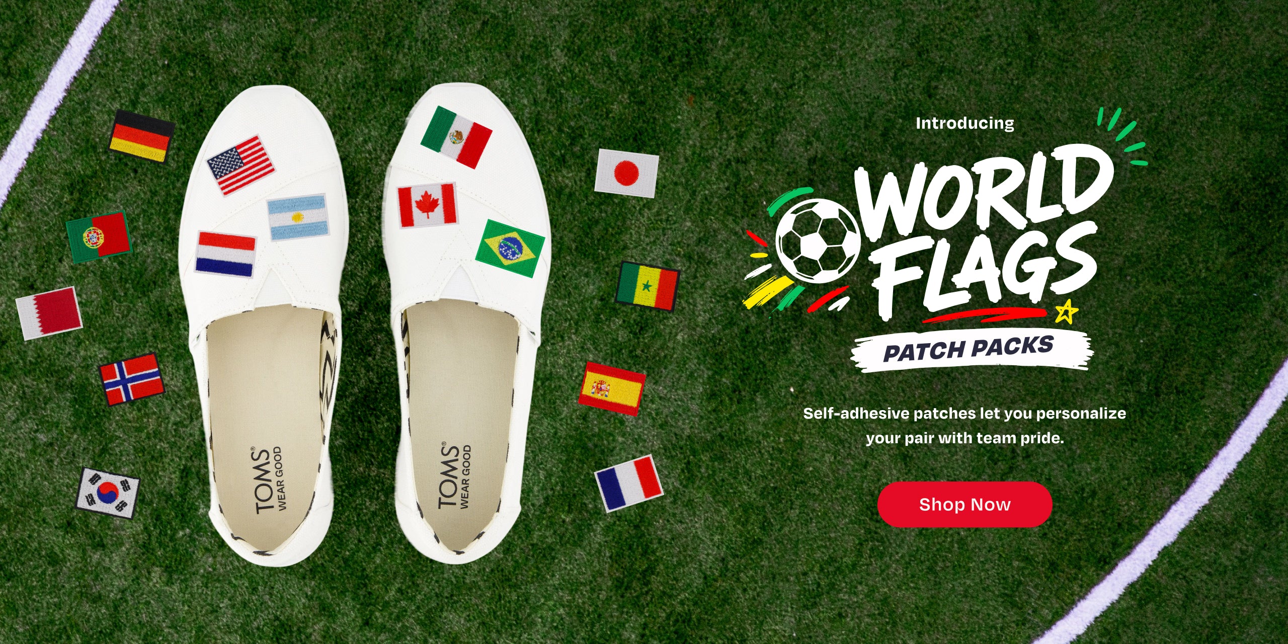 Introducing World Flags Patch Packs. Soccer ball graphic. Self-adhesive patches let you personalize your (Alpargata) pair with team pride. Shop Now.