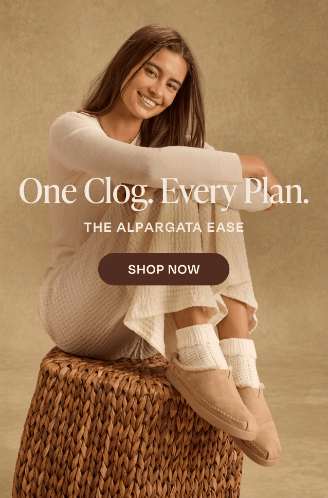THE ALPARGATA EASE. The New Clog to Covet. COMFY ENOUGH TO STAY IN. COOL ENOUGH TO STEP OUT. SHOP NOW. Alpargata Ease Mule in 3 colorways shown.