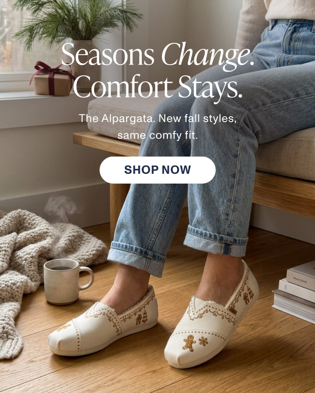Seasons Change. Comfort Stays. The Alpargata. New fall styles, same comfy fit. SHOP NOW: Women's Alpargata Classic in three festive styles shown on each model.