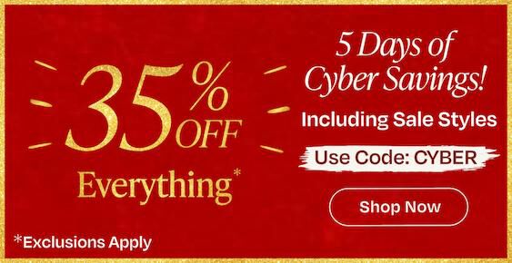 35% Off Everything*. *Exclusions Apply. 5 Days of Cyber Savings! Including Sale Styles. Use Code: CYBER. Shop now.