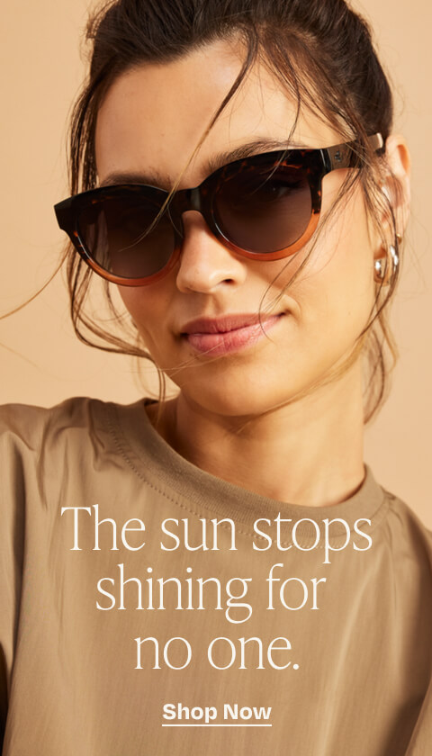 Florentin Sunglasses shown. The sun stops shining for no one. Shop now.