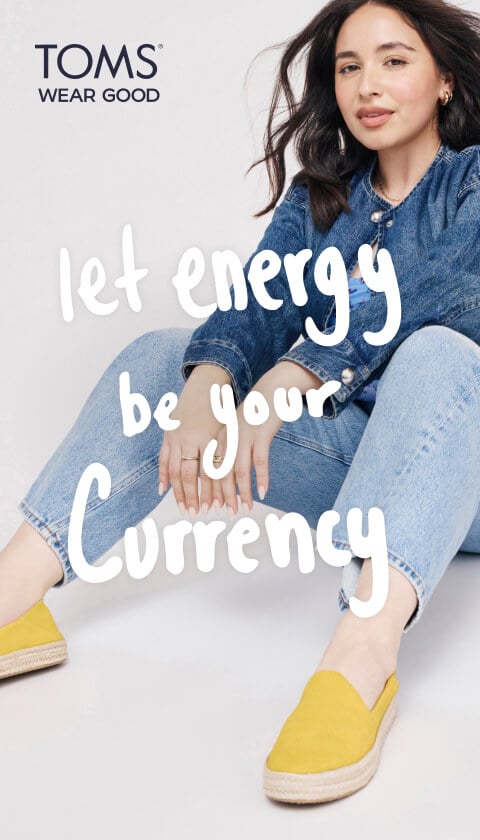 TOMS Wear Good logo. Let energy be your currency.