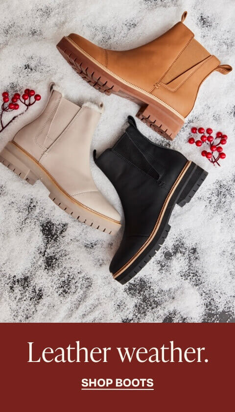 Leather Weather. Shop Boots.