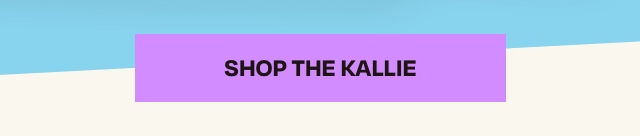 Shop the Kallie