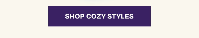 Shop Cozy Styles